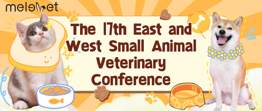 The 17th East and West Small Animal Veterinary Conference